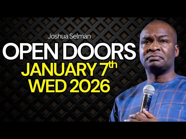 PRAY THIS NOW! Apostle Joshua Selman Open Doors & New Beginnings (Jan 7th 2026)