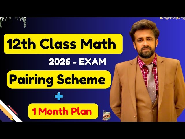 12th Class Math || 2nd Year Math Pairing Scheme 2026 - 1 Month Plan 