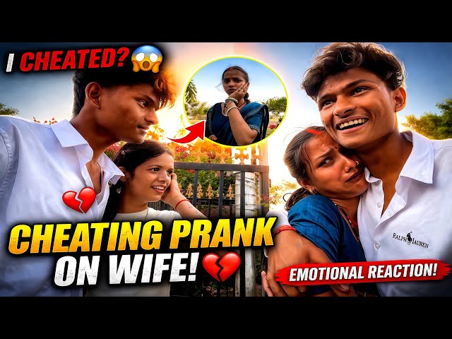 Cheating Prank on My Wife 😳 She Almost Cried !  PRANK GONE WRONG😭 