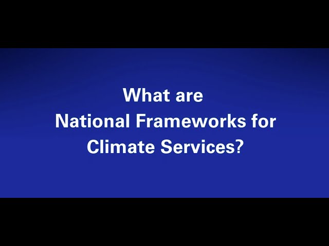 What is a National Framework for Climate Services?
