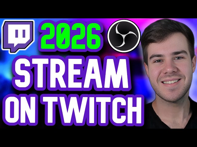 How to Stream on Twitch in 2026 (COMPLETE Beginner's Guide)