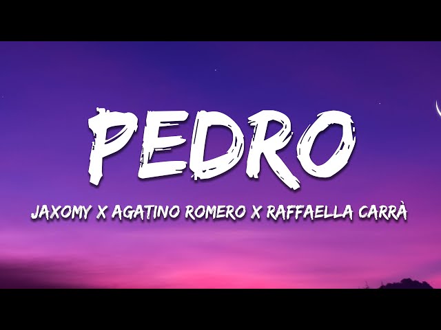 Jaxomy, Agatino Romero, Raffaella Carrà - PEDRO (Lyrics)
