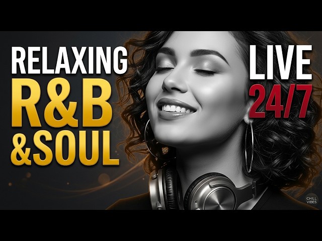 Soulful R&B Vibes 🎧 Smooth Love Songs & Emotional Chill Mix for the Heart 🔴 LIVE 24/7