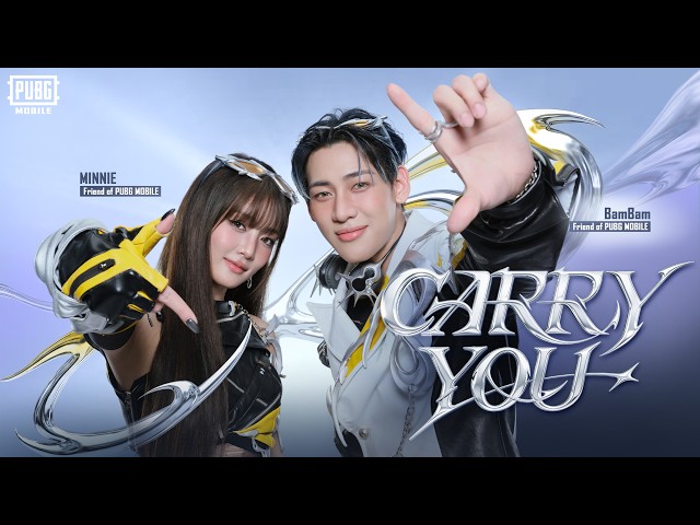 CARRY YOU -  BamBam x MINNIE (Official Music Video) | PUBG MOBILE