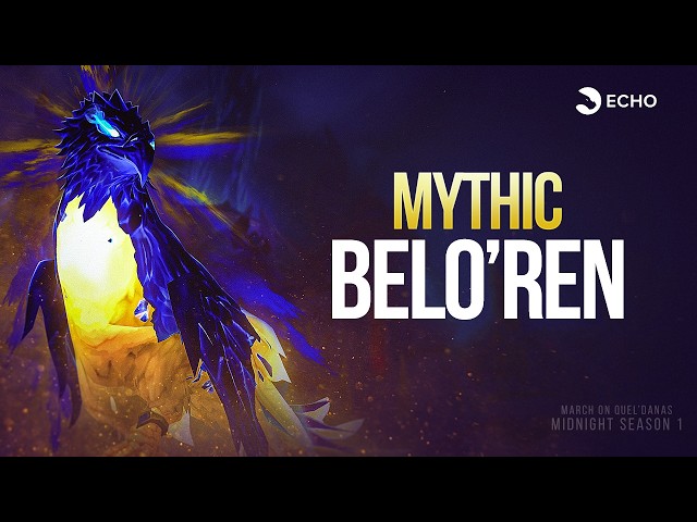 Echo Mythic Belo'ren Kill | March on Quel'Danas | Echo x Race to World First, Advanced by AMD