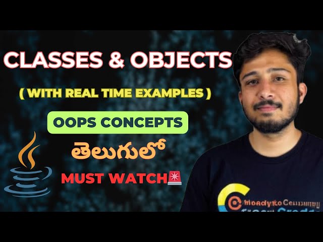 Java Classes & Objects Explained in Telugu | Real Time Examples | OOPs Made Easy