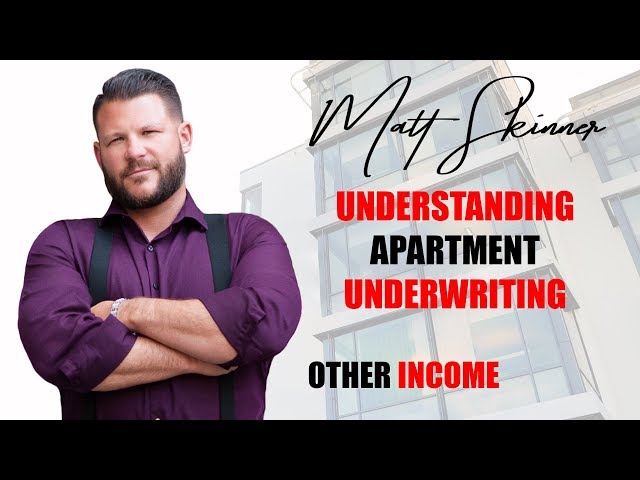 Other Income in Apartment Underwriting  -  Understanding Apartment Underwriting