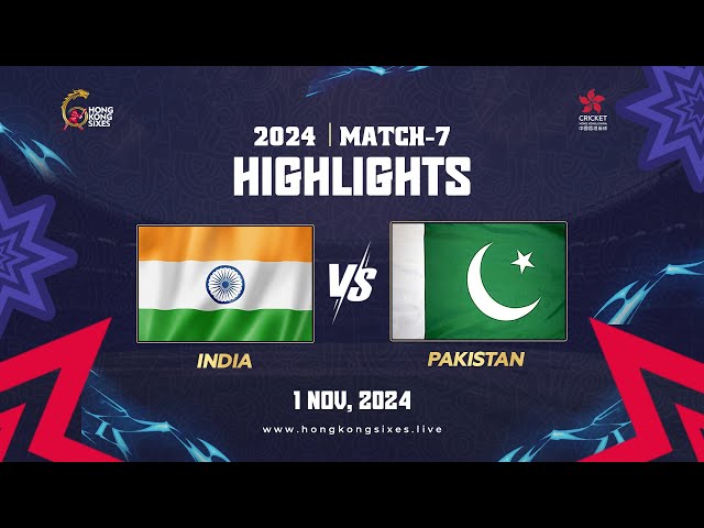 Hong Kong Sixes Match 7 Highlights (India vs Pakistan)