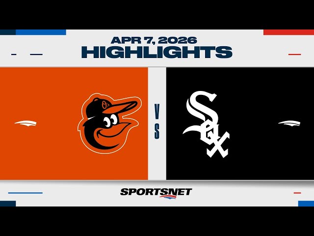 MLB Highlights | Orioles vs. White Sox - April 7, 2026