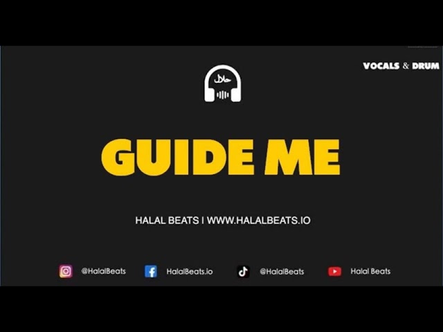 Guide Me - (Nasheed Background Instrumental) *Vocals & Daf* #HalalBeats