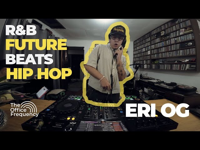 ERI og | Future Beats, R&B & Hip Hop DJ Set | The Office Frequency #017