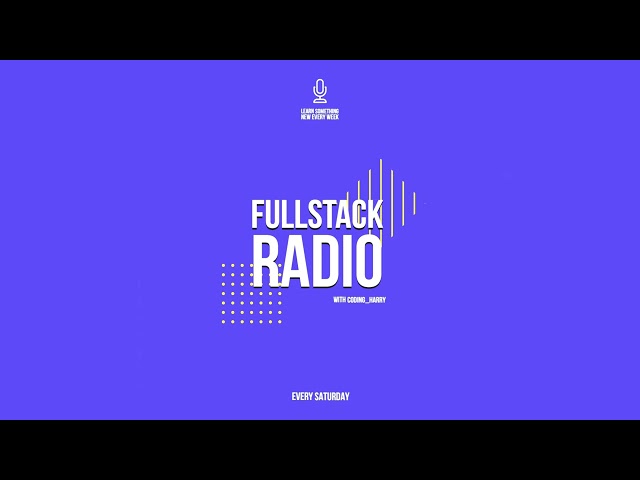 The FullStack Radio #1: How to Start with Web Development (Part 1 - Front-end Languages and Skills)