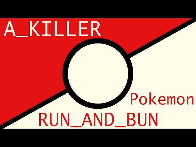A Killer (pChal Run and Bun Edit)