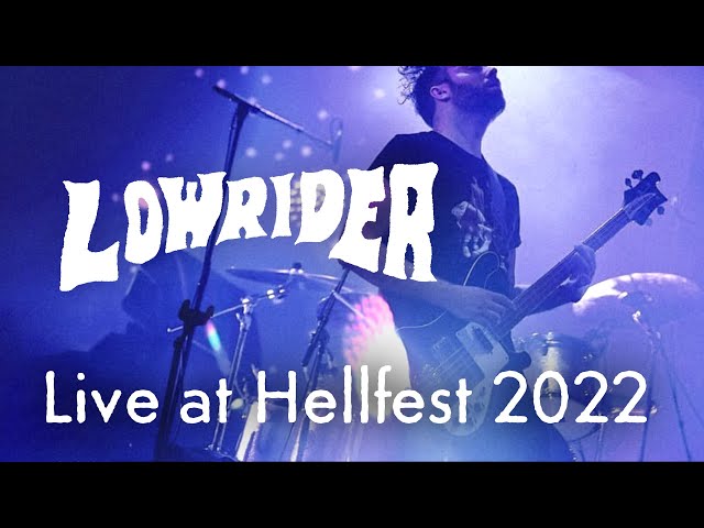 Lowrider - Live at Hellfest 2022 - FULL SET