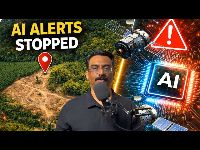 AI Was Detecting Deforestation in India… Then the System Was Stopped | Explained