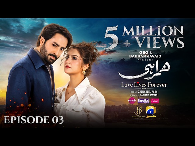 Humrahi Episode 03 [Eng Sub] Presented by Happilac Paints, Nisa Hair Removal Cream & Sunsilk