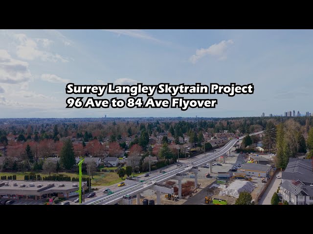 Surrey Langley Skytrain Project : 96 Ave to 84 Ave Drone Flyover Tour
