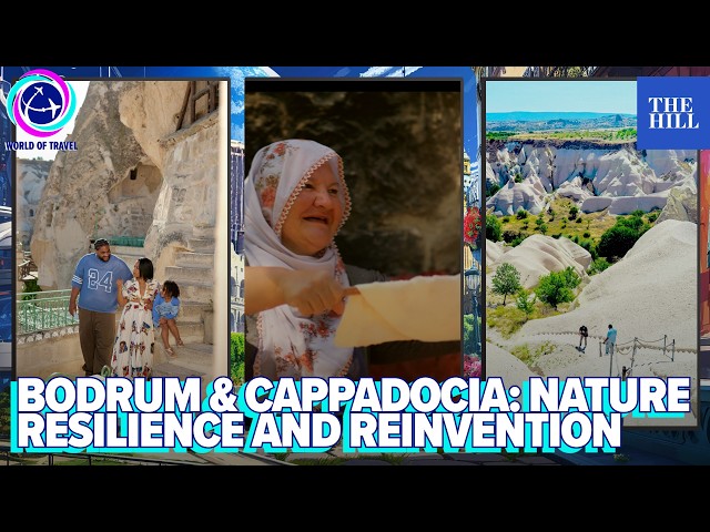 Bodrum & Cappadocia: Nature Resilience And Reinvention | WORLD OF TRAVEL
