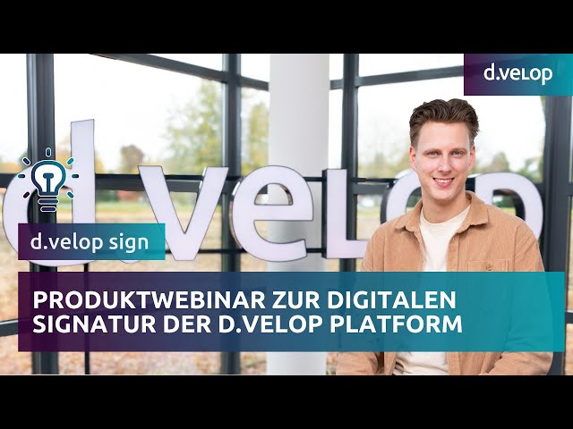 Webinar: d.velop sign - Die E-Signatur der d.velop platform | d.velop
