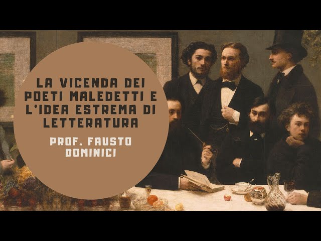 La vicenda dei POETI MALEDETTI e l'idea estrema di letteratura