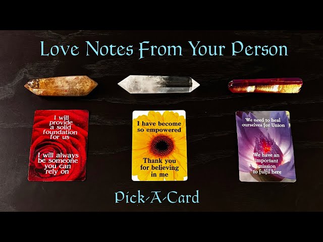 🌹💕LOVE NOTES FROM YOUR PERSON (message cards only) - Detailed Pick-A-Card💞Timeless Reading❤️
