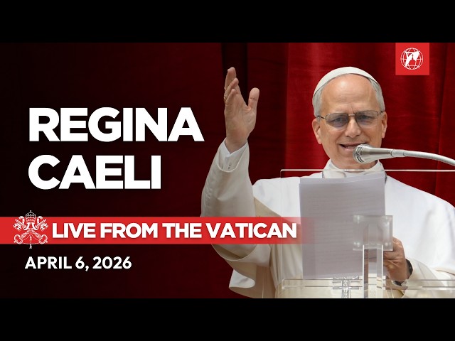 LIVE | Easter Monday: Pope Leo XIV's Regina Caeli Prayer from the Vatican | April 6, 2026