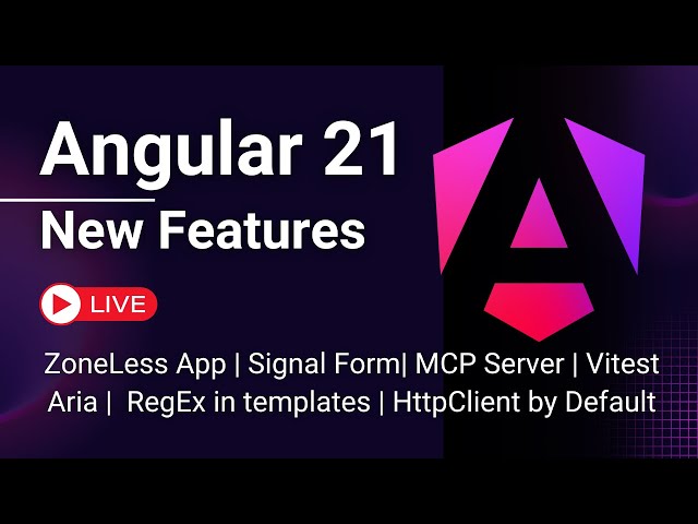 Angular 21 New Features With Code and Practical Explanation