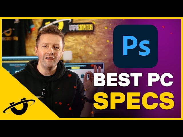 The Ultimate PC Guide For Adobe Photoshop In 2025
