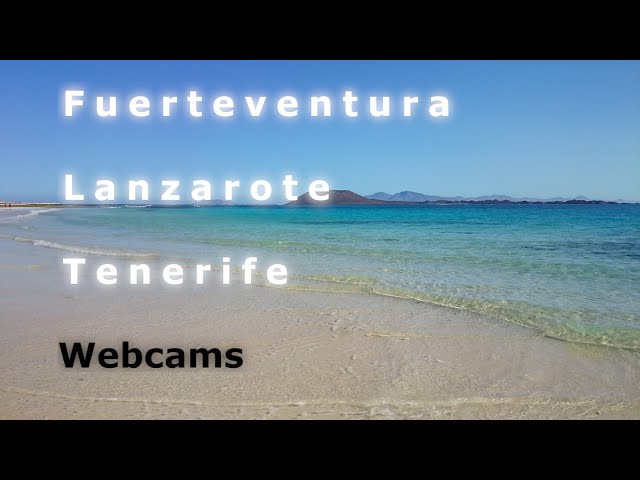 Live Cam Fuerteventura - Lanzarote - Teneriffa – Kanarische Inseln