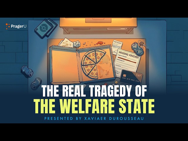 The Real Tragedy of the Welfare State | 5-Minute Videos | PragerU