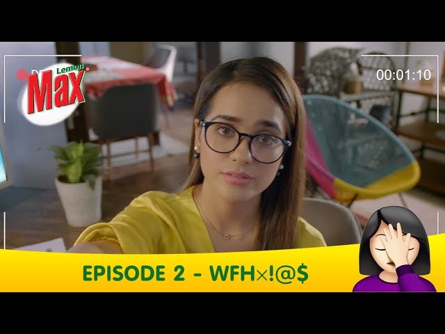 Lemon Max | LOCKDOWN KE SIDE EFFECTS! | Work From Home | Web Series | Episode 2