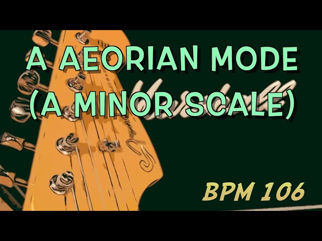 A Aeolian Mode (A Minor Scale ) Backing Jam Track