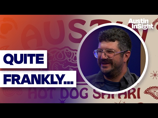 Frank Discussion: Austin Hot Dog Safari
