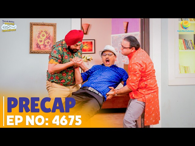Ep 4675 - PRECAP! | Taarak Mehta Ka Ooltah Chashmah | तारक मेहता का उल्टा चश्मा