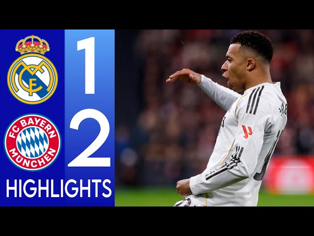 Real Madrid vs Bayern Munich live 1-2 Highlights & Kylian Mbappé & Luis Díaz's & harry kane goals
