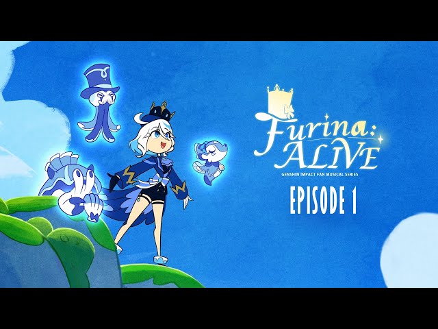 Furina: ALIVE Episode 1 | Genshin Impact Fan Musical Series
