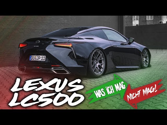 JP Performance - Was ich mag/nicht mag! | Lexus LC 500