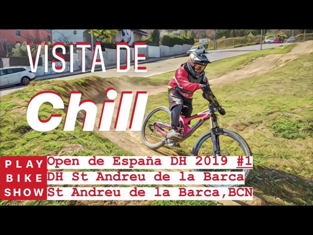 Visita de Chill al Descenso de Sant Andreu de la Barca, Open de España 2019 #santandreudelabarca