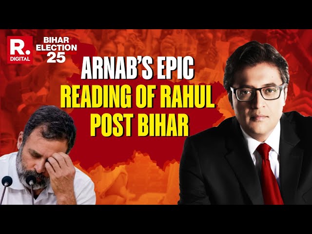 Bihar Election Results: 'Congress Fires Hydrogen Bomb On RJD', Arnab Takes On Cong | Vote Counting