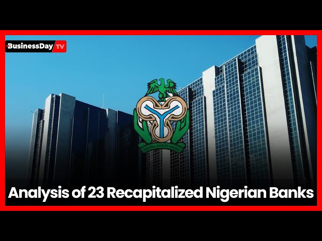 Analyzing 23 Nigerian Banks Who Successfully Met CBN Recapitalization Requirements