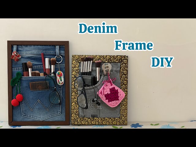 ✨Denim Frame Organizer DIY…👖|“Upcycle Old Jeans into Creative Wall Decor”