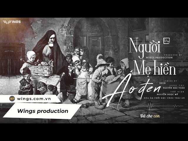 Người Mẹ hiền áo đen | Nguyễn Ngọc Mỹ x Châu Thái An (ST: Nhạc sĩ Bảo Toàn)