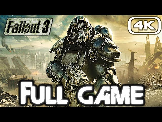 FALLOUT 3 Gameplay Walkthrough FULL GAME (4K 60FPS) No Commentary