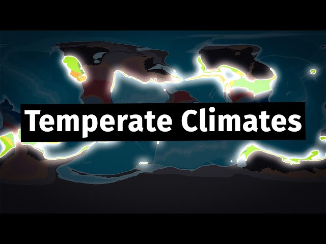 Temperate Climates - Worldbuilder's Log 39