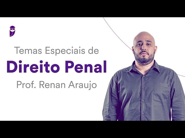 Temas Especiais de Direito Penal - Prof. Renan Araújo