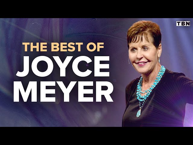 Joyce Meyer's Most POWERFUL Sermons About Purpose, Faith, and Love | TBN