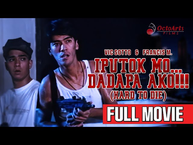 IPUTOK MO...DADAPA AKO!!! HARD TO DIE (1990) | Full Movie | Vic Sotto, Francis Magalona, Rita Avila
