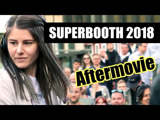 Aftermovie Superbooth 2018 Berlin Modular Synth Fest