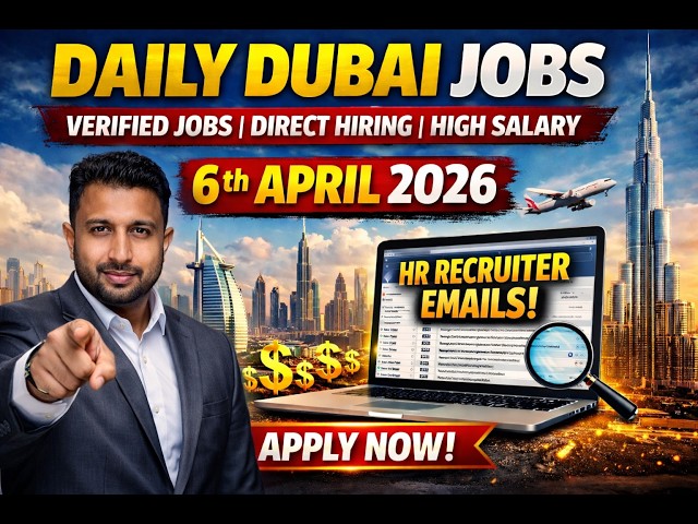 Dubai Jobs 6th April 2026 | Direct HR Emails | No Agency | Apply Now!