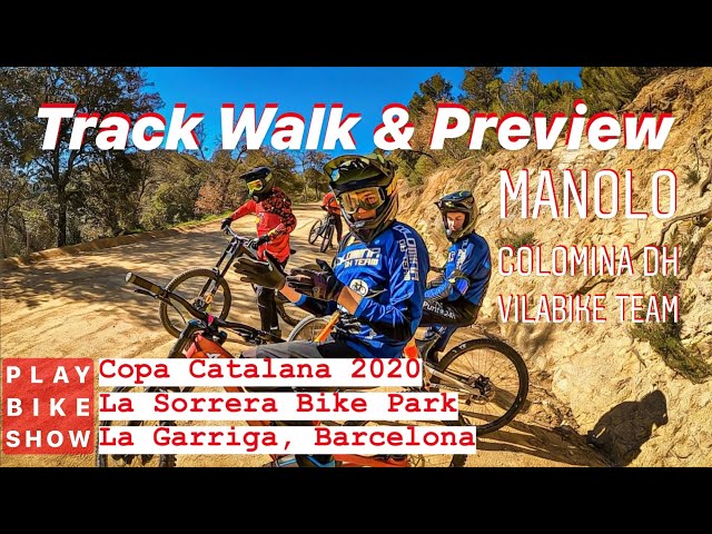 Trackwalk y preview de La Copa Catalana 2020 en La Sorrera Bikepark con Vilabike Team & Colomina DH